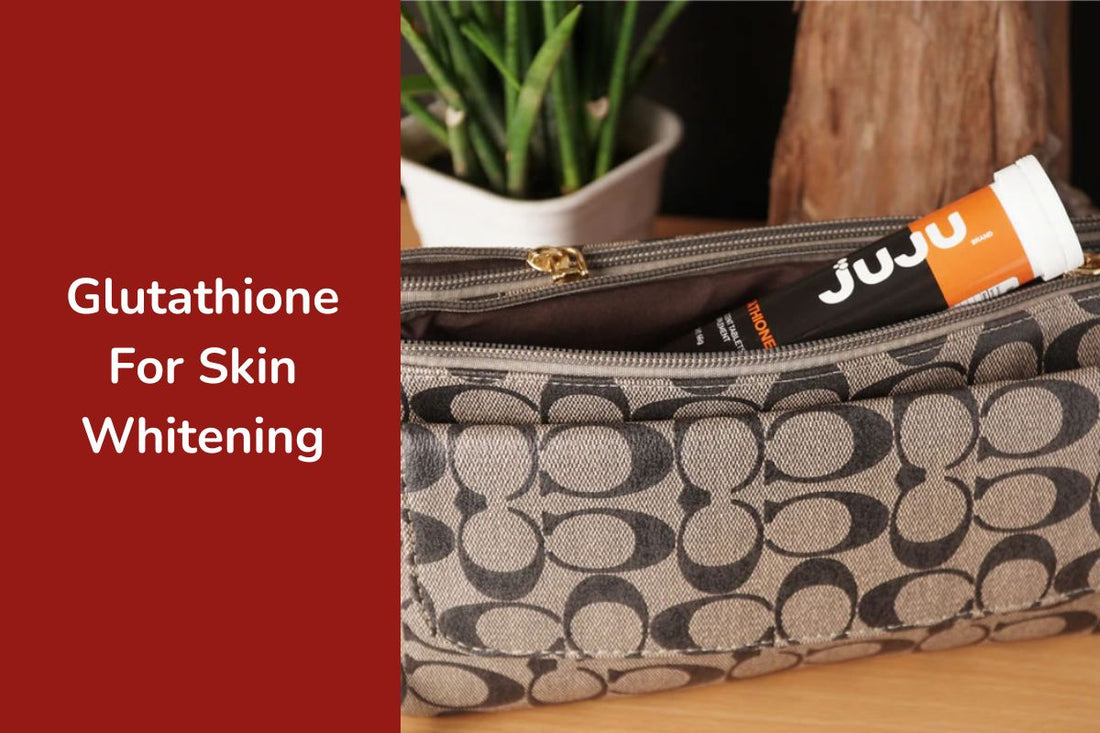 Glutathione For Skin Whitening | Juju Health & Wellness Glutathione For Skin Whitening | Juju Health & Wellness